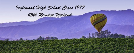 Inglewood High School Class '77 45th Reunion Event