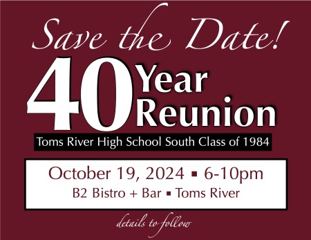 Toms River High School South Class of 1984 40th Reunion