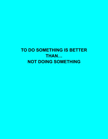 BETTER DO SOMETHING...