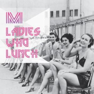 Michele Dames' album, Ladies Who Lunch