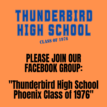 Thunderbird High School Class of '76 - 50th Class Reunion