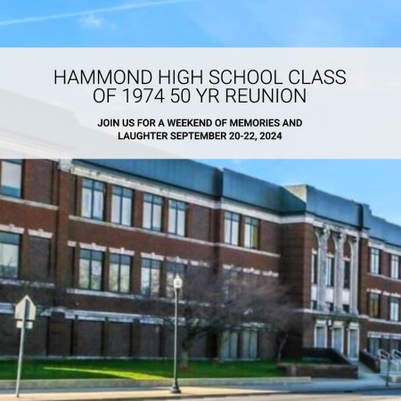 Hammond High School Class of 1974 50 Year Reunion