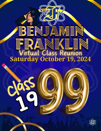 Benjamin Franklin High Class of ‘99 Reunion (virtual)