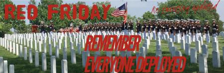 R E D Friday...Remember Everyone Deployed