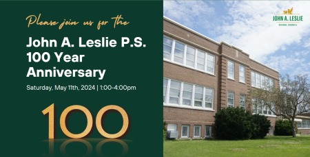 John A. Leslie Public School - 100 Year Celebration