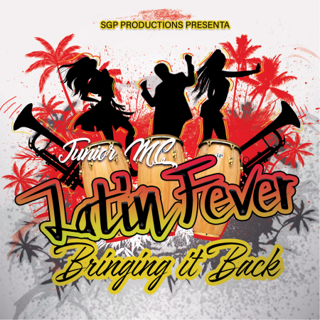Junior MC - Latin Fever Bringing it Back