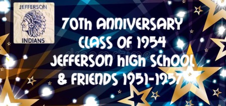 Reunion: Jefferson High School 70th Reunion of our Graduation