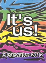 2012 Clearwater High School Yearbook from Piedmont, Missouri cover image