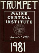 1981 Maine Central Institute Yearbook from Pittsfield, Maine cover image