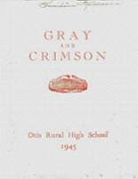 Otis Rural High School 1945 yearbook cover photo