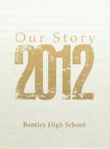Bentley High School 2012 yearbook cover photo