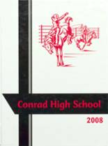 Conrad High School 2008 yearbook cover photo
