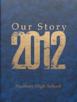 2012 Poultney High School Yearbook from Poultney, Vermont cover image