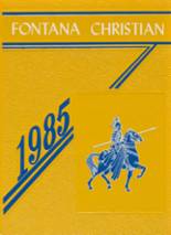 1985 Fontana Christian School Yearbook from Fontana, California cover image