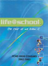Echo High School 2003 yearbook cover photo