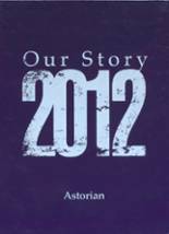 Astoria High School 2012 yearbook cover photo