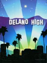 Delano High School 2007 yearbook cover photo