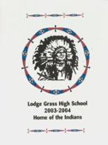 2004 Lodge Grass High School Yearbook from Lodge grass, Montana cover image