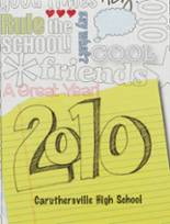 2010 Caruthersville High School Yearbook from Caruthersville, Missouri cover image