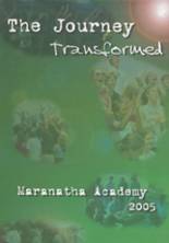Maranatha High School 2005 yearbook cover photo