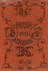 1945 The Bush School Yearbook from Seattle, Washington cover image