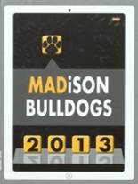 2013 Madison High School Yearbook from Madison, Kansas cover image