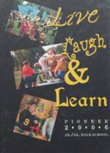 Pioneer High School 2006 yearbook cover photo