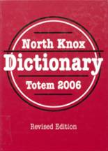 2006 North Knox High School Yearbook from Bicknell, Indiana cover image