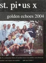 St. Pius X Catholic High School  2004 yearbook cover photo