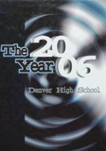 Denver High School 2006 yearbook cover photo