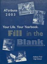 2003 Addison Trail High School Yearbook from Addison, Illinois cover image